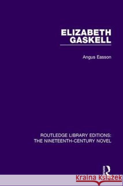 Elizabeth Gaskell Angus Easson 9781138651814