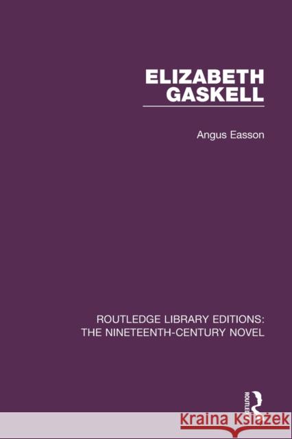 Elizabeth Gaskell Angus Easson 9781138651852