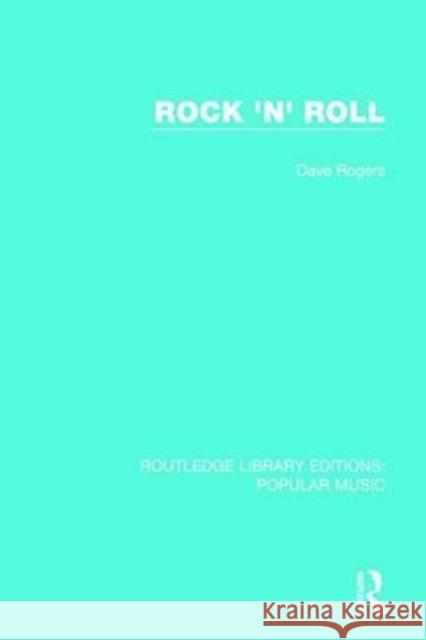 Rock 'n' Roll Dave Rogers 9781138652774