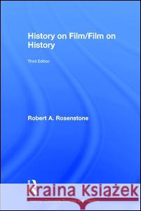 History on Film/Film on History Robert a. Rosenstone 9781138653320