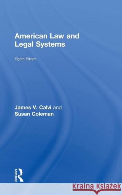American Law and Legal Systems James V. Calvi Susan Coleman 9781138654389 Routledge