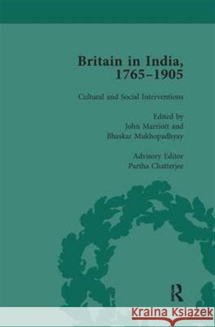 Britain in India, 1765-1905, Volume IV John Marriott Bhaskar Mukhopadhyay Partha Chatterjee 9781138660564 Taylor and Francis