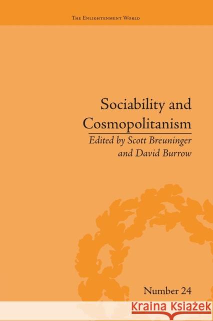 Sociability and Cosmopolitanism: Social Bonds on the Fringes of the Enlightenment David Burrow   9781138661783 Taylor and Francis