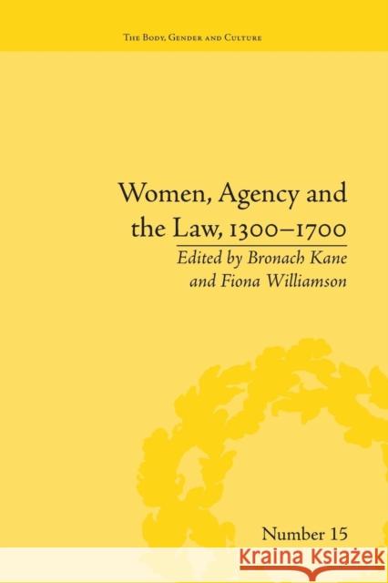Women, Agency and the Law, 1300-1700 Bronach Kane   9781138662179 Taylor and Francis