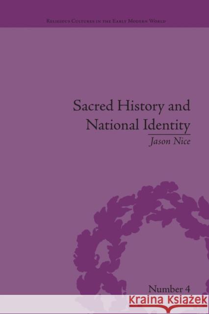 Sacred History and National Identity: Comparisons Between Early Modern Wales and Brittany Jason Nice   9781138663244 Taylor and Francis