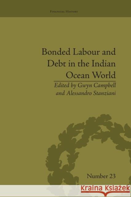 Bonded Labour and Debt in the Indian Ocean World Gwyn Campbell   9781138664715 Taylor and Francis