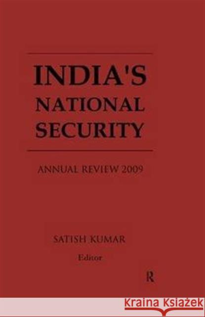 India's National Security: Annual Review 2009 Satish Kumar   9781138664876 Taylor and Francis