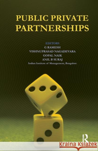 Public Private Partnerships G Ramesh Vishnuprasad Nagadevara Gopal Naik 9781138664999