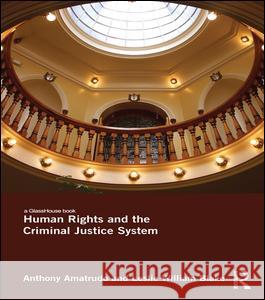 Human Rights and the Criminal Justice System Anthony Amatrudo Leslie William Blake  9781138665316