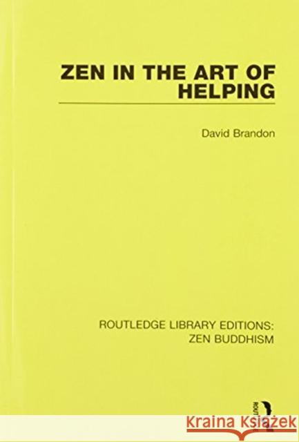 Zen in the Art of Helping BRANDON 9781138666573