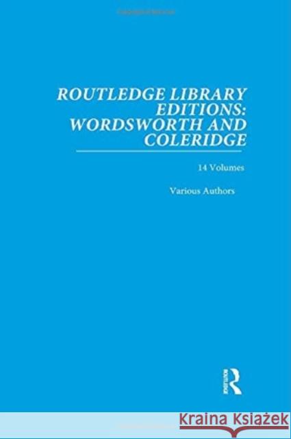 Routledge Library Editions: Wordsworth and Coleridge Various   9781138673441 Taylor and Francis
