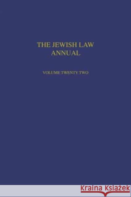Jewish Law Annual Volume 22 Berachyahu Lifshitz 9781138674745