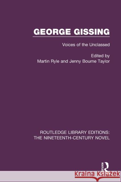 George Gissing: Voices of the Unclassed  9781138675537 Taylor and Francis