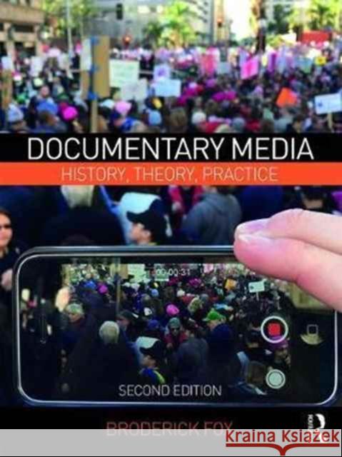 Documentary Media: History, Theory, Practice Broderick Fox 9781138677562 Routledge