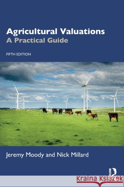 Agricultural Valuations: A Practical Guide Nick Millard 9781138678057
