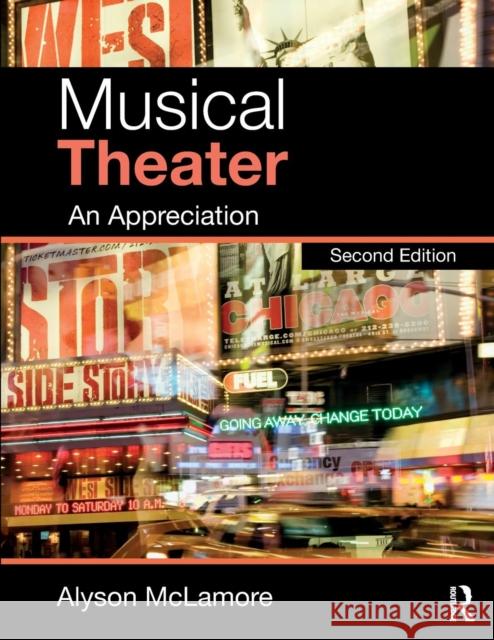 Musical Theater: An Appreciation Alyson McLamore 9781138678682 Routledge