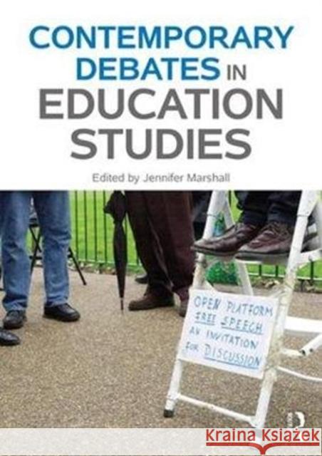 Contemporary Debates in Education Studies Jennifer Marshall 9781138680241 Routledge