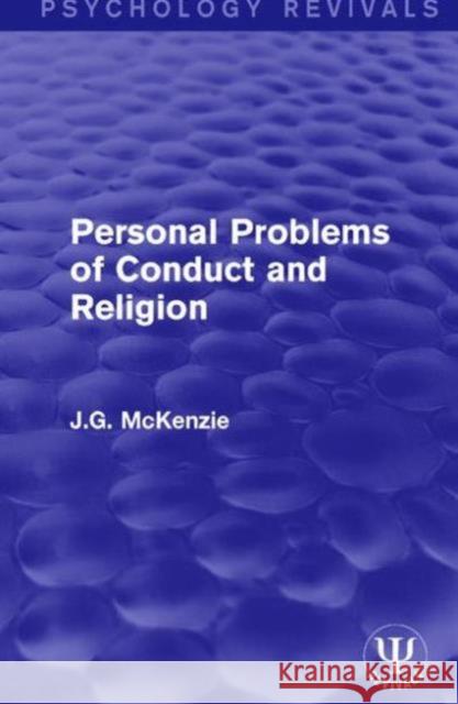 Personal Problems of Conduct and Religion J. G. McKenzie 9781138680982 Routledge