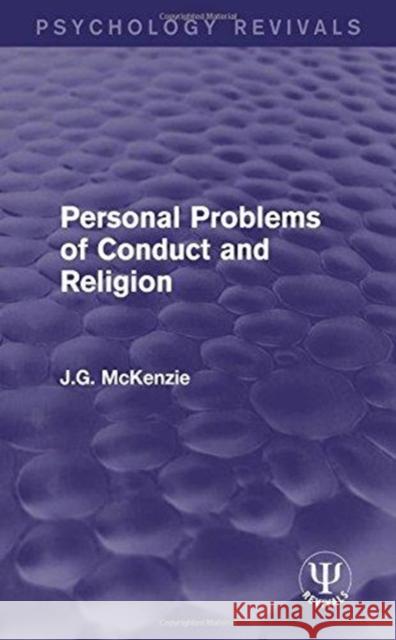 Personal Problems of Conduct and Religion J. G. McKenzie 9781138681071 Routledge