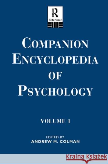 Companion Encyclopedia of Psychology: Volume One Andrew M. Colman 9781138687929 Routledge