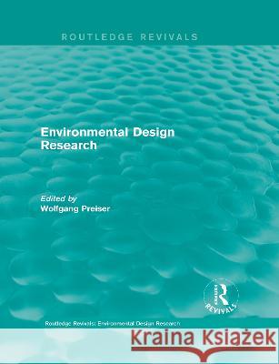 Environmental Design Research Wolfgang Preiser 9781138689367