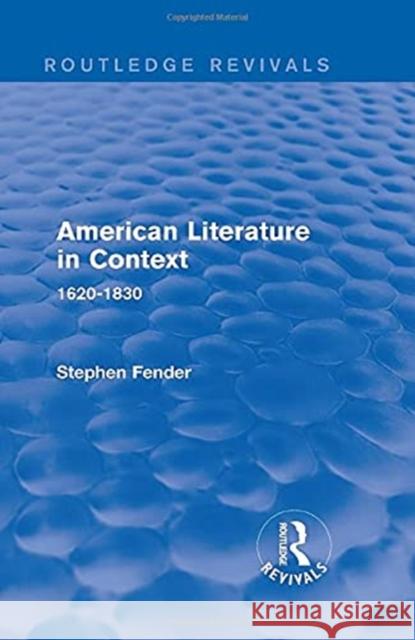 American Literature in Context Various 9781138691322 Routledge