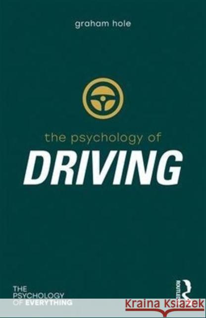 Psychology of Driving Graham J. Hole 9781138699588