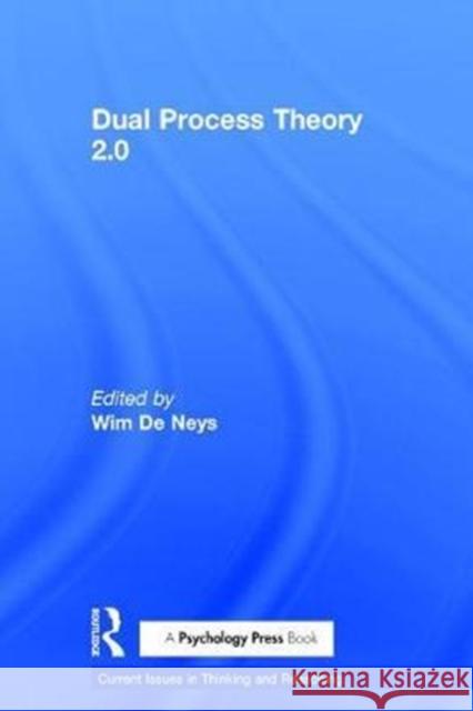 Dual Process Theory 2.0 Wim D 9781138700628 Routledge