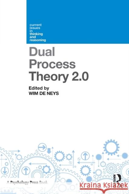 Dual Process Theory 2.0 Wim D 9781138700642 Routledge