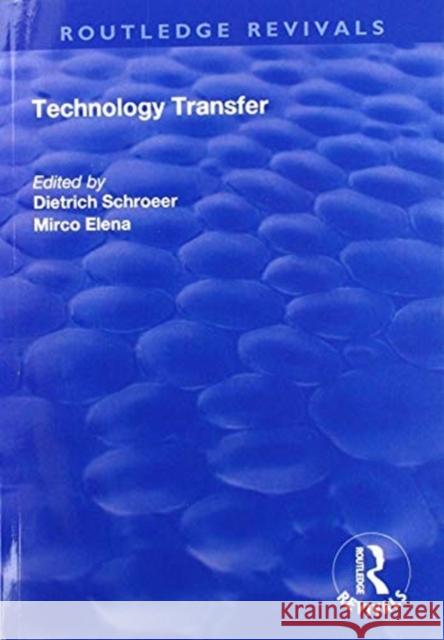 Technology Transfer Dietrich Schroeer Micro Elena 9781138706002 Routledge