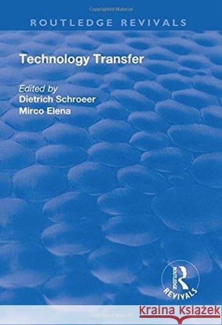 Technology Transfer Dietrich Schroeer Micro Elena 9781138706019 Routledge