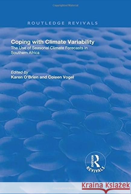 Coping with Climate Variability O'Brien, Karen|||Vogel, Colleen 9781138707566