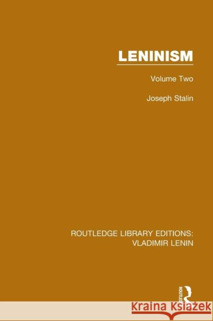 Leninism: Volume Two Joseph Stalin 9781138712645