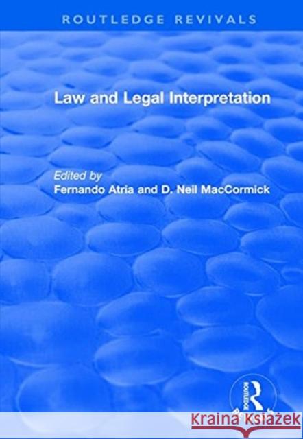 Law and Legal Interpretation Atria Lemaitre, Fernando 9781138715561 TAYLOR & FRANCIS