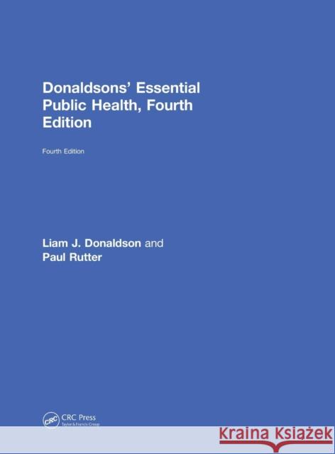 Donaldsons' Essential Public Health Donaldson, Liam J. 9781138722019 CRC Press