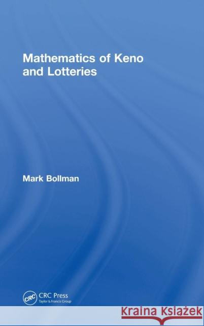 Mathematics of Keno and Lotteries Mark Bollman 9781138723801 CRC Press