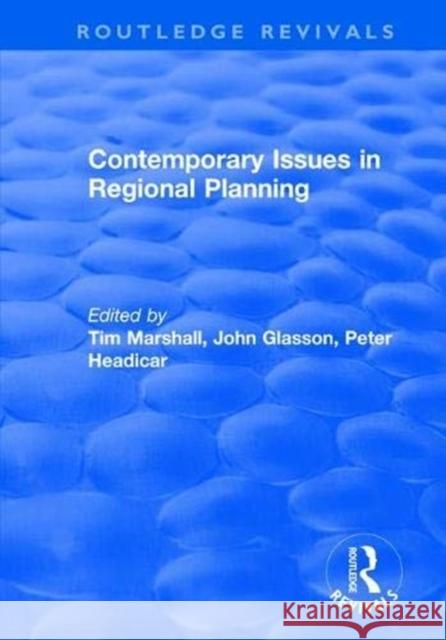 Contemporary Issues in Regional Planning John Glasson 9781138723955