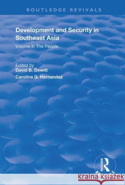 Development and Security in Southeast Asia: Volume I: The Environment Carolina G. Hernandez David B. DeWitt 9781138725812