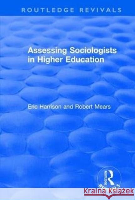 Assessing Sociologists in Higher Education HARRISON 9781138726390