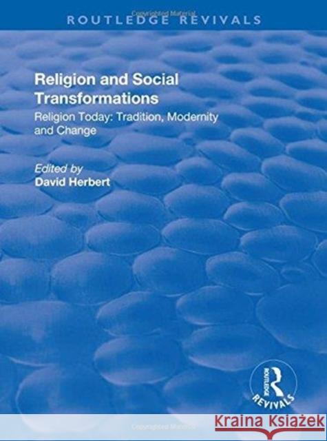 Religion and Social Transformations: Volume 2 David Herbert 9781138726680