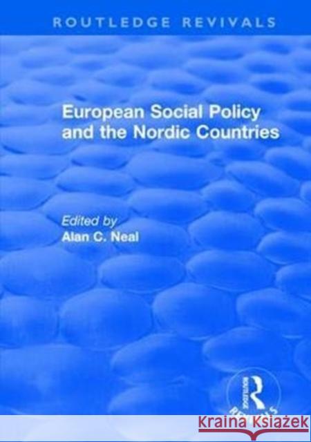 European Social Policy and the Nordic Countries Alan C. Neal 9781138726901