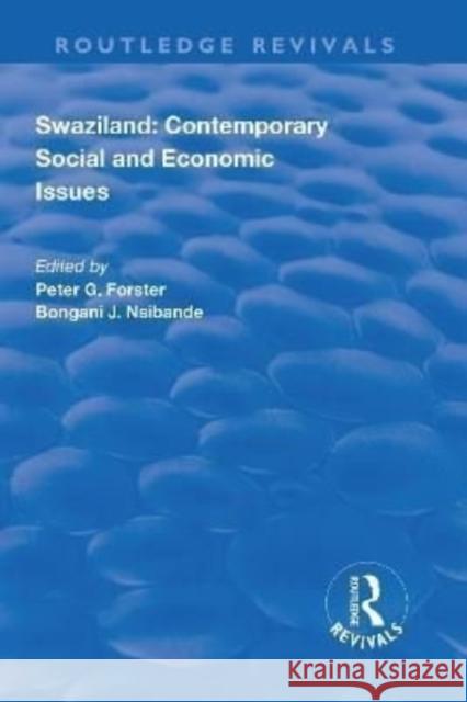 Swaziland: Contemporary Social and Economic Issues FORSTER 9781138727588