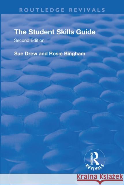 The Student Skills: Guide Sue Drew 9781138729629 Taylor and Francis