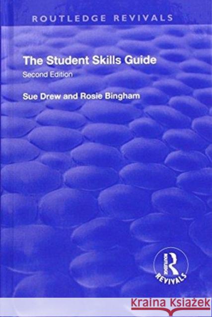 The Student Skills: Guide Sue Drew 9781138729636 Routledge