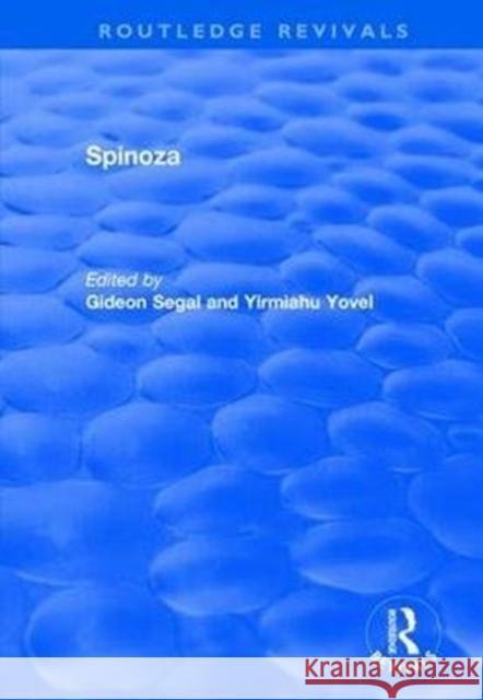 Spinoza Gideon Segal Yirmiahu Yovel 9781138731226 Routledge