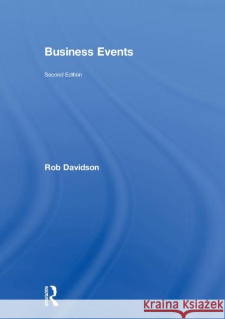 Business Events Rob Davidson 9781138735743 Routledge