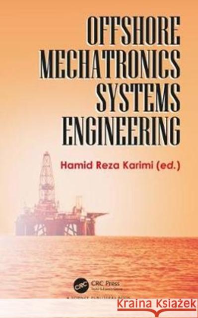 Offshore Mechatronics Systems Engineering Hamid Reza Karimi 9781138737433