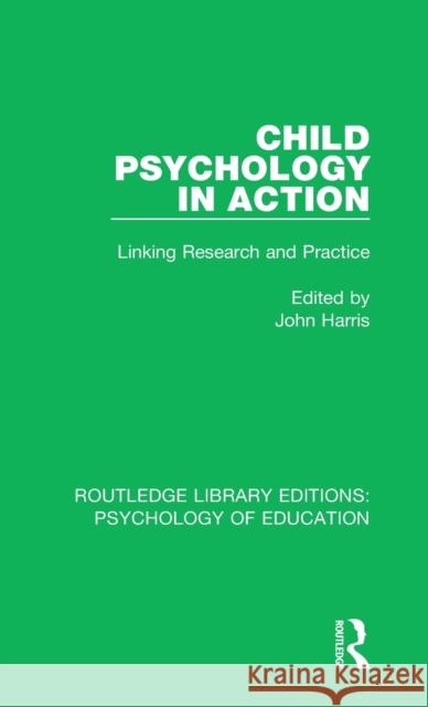 Child Psychology in Action: Linking Research and Practice  9781138740532 Taylor and Francis