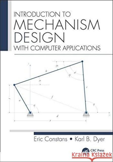 Introduction to Mechanism Design: With Computer Applications Eric Constans Karl B. Dyer  9781138740655 Taylor & Francis Ltd