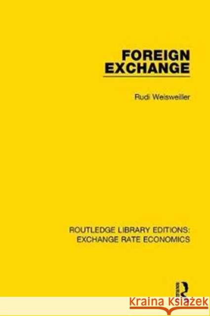 Foreign Exchange Rudi Weisweiller 9781138743618 Taylor and Francis